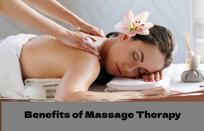 Benefits of Massage Therapy