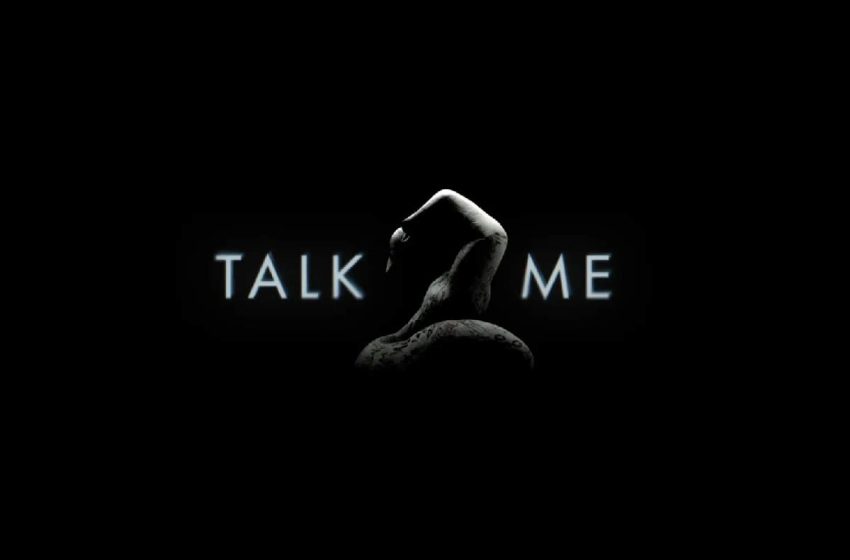 An Exciting Future Awaits: Talk to Me Movie to Hit Theatres in 2023